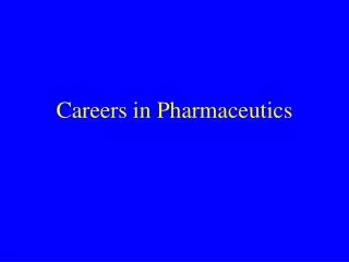 Careers in Pharmaceutics