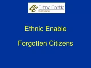 Ethnic Enable