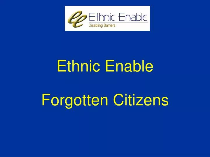 ethnic enable