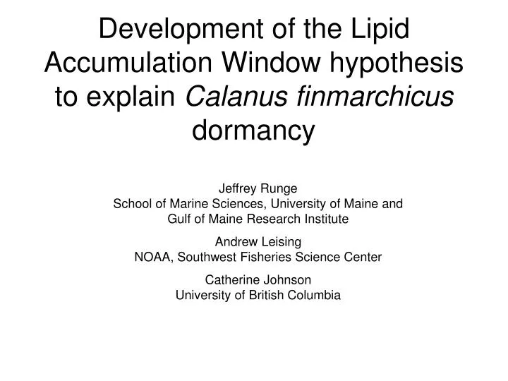 development of the lipid accumulation window hypothesis to explain calanus finmarchicus dormancy
