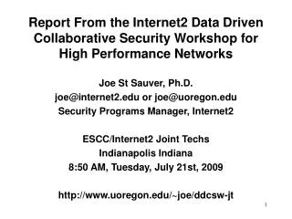 Joe St Sauver, Ph.D. joe@internet2 or joe@uoregon Security Programs Manager, Internet2