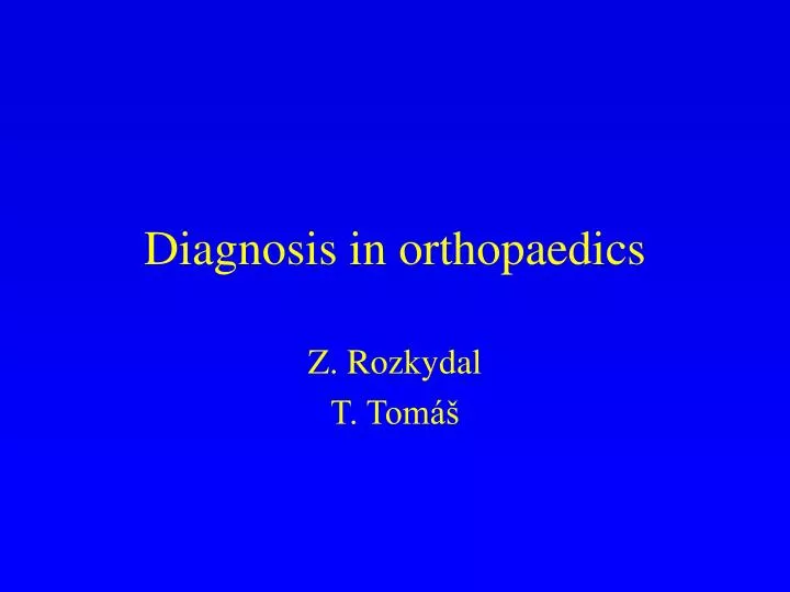 diagnosis in orthopaedics