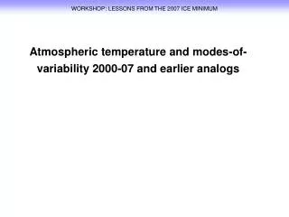 WORKSHOP : LESSONS FROM THE 2007 ICE MINIMUM