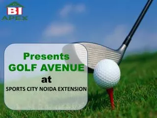 Apex Golf Avenue Sports City @ 9910199667 @ Noida Extension