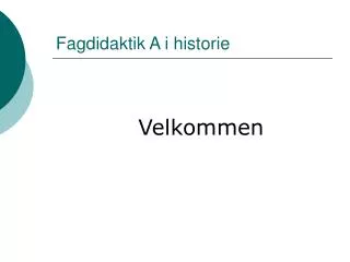 fagdidaktik a i historie