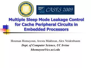 Multiple Sleep Mode Leakage Control for Cache Peripheral Circuits in Embedded Processors