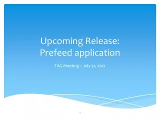 Upcoming Release: Prefeed application