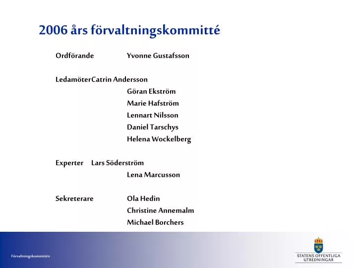2006 rs f rvaltningskommitt