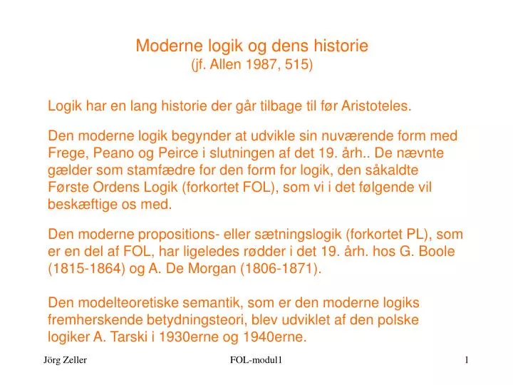 moderne logik og dens historie jf allen 1987 515