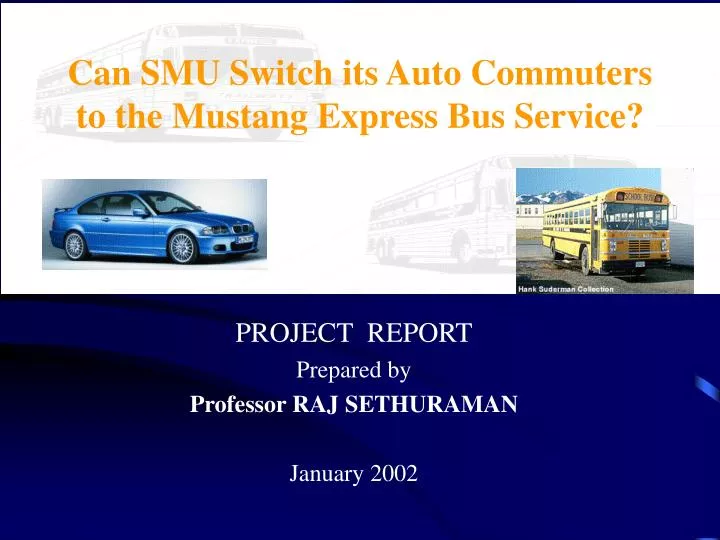 can smu switch its auto commuters to the mustang express bus service