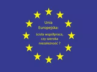 Unia Europejska: