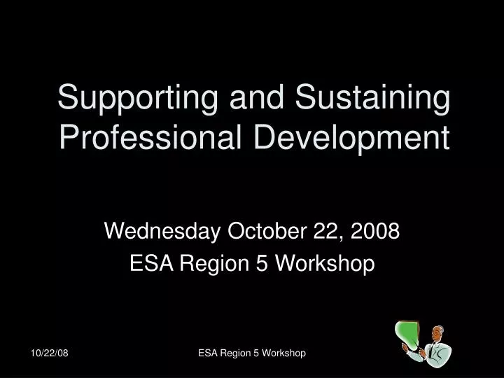 supporting and sustaining professional development