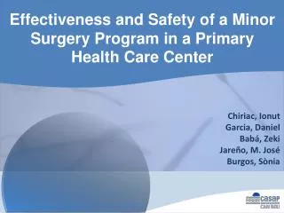 Effectiveness and Safety of a Minor Surgery Program in a Primary Health Care Center