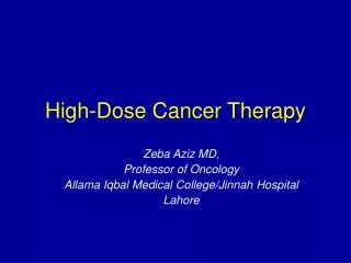 High-Dose Cancer Therapy