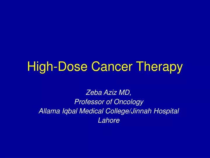 high dose cancer therapy