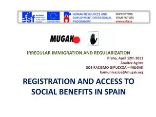 REGISTRATION AND ACCESS TO SOCIAL BENEFITS in spain