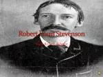 Robert Louis Stevenson - slide 1