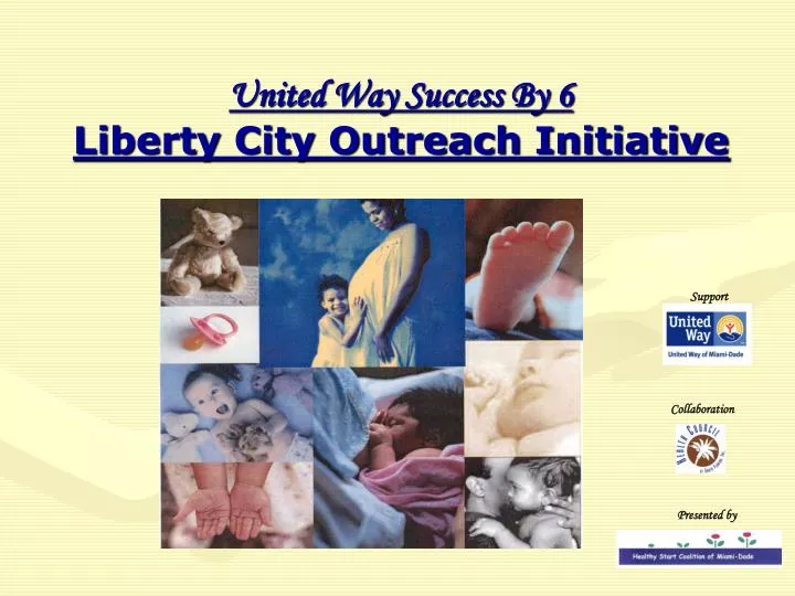 united way success by 6 liberty city outreach initiative
