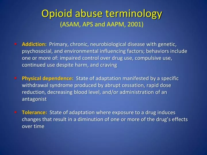 opioid abuse terminology asam aps and aapm 2001