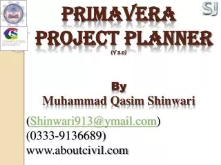 Primavera Project Planner (V 3.0) By Muhammad Qasim Shinwari