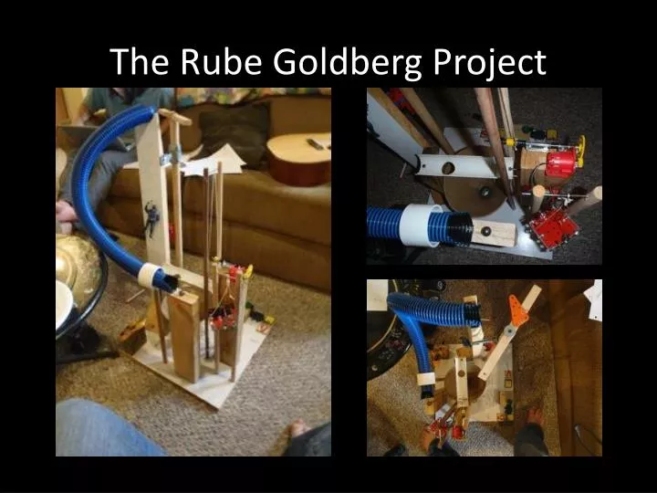 the rube goldberg project