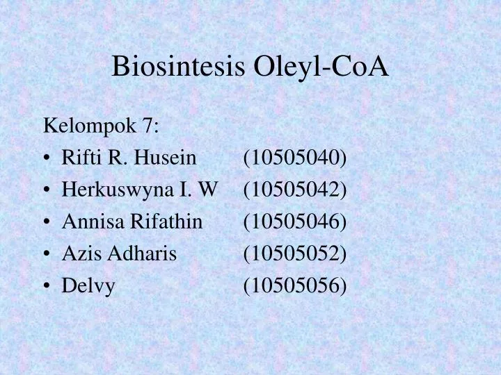biosintesis oleyl coa