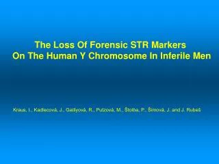 The Loss Of Forensic STR Markers On The Human Y Chromosome In Inferile Men