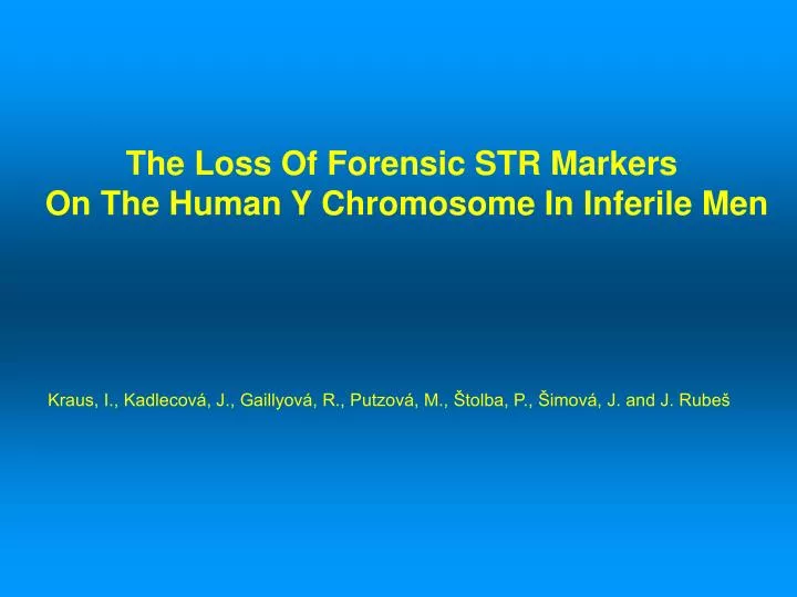 the loss of forensic str markers on the human y chromosome in inferile men