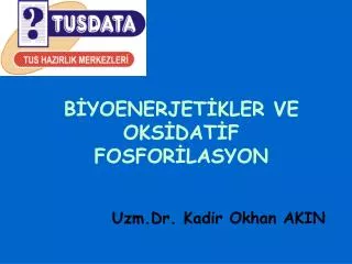 b yoenerjet kler ve oks dat f fosfor lasyon