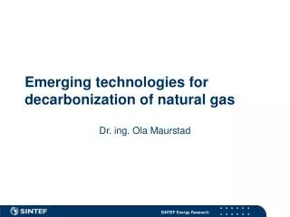Emerging technologies for decarbonization of natural gas