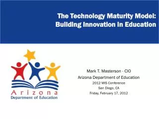 The Technology Maturity Model: Building Innovation in Education