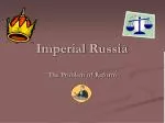 Imperial Russia - slide 1
