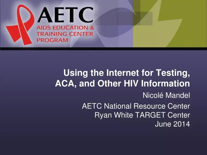 using the internet for testing aca and other hiv information