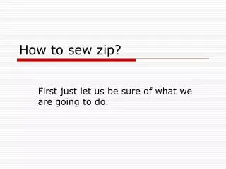 How to sew zip?