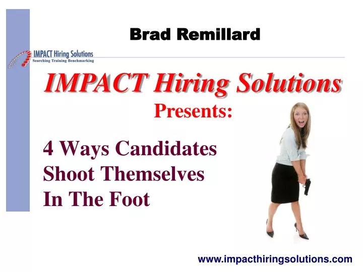4 ways candidates shoot themselves in the foot