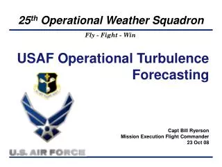 USAF Operational Turbulence Forecasting