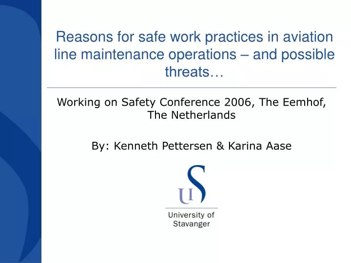 reasons for safe work practices in aviation line maintenance operations and possible threats
