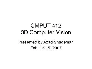 CMPUT 412 3D Computer Vision