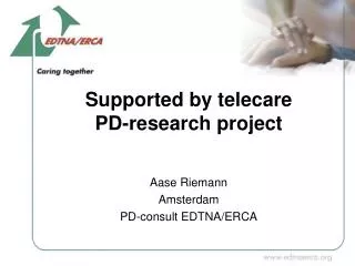 Supported by telecare PD-research project
