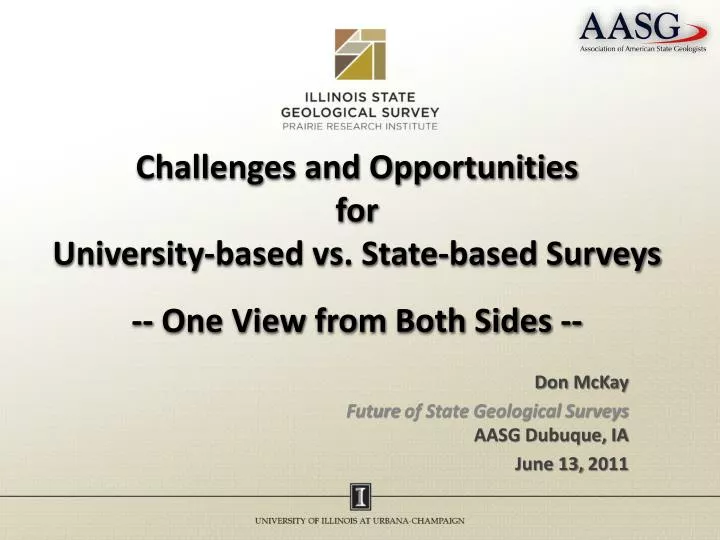 challenges and opportunities for university based vs state based surveys one view from both sides
