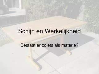 schijn en werkelijkheid