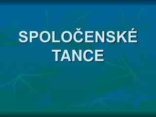 spolo ensk tance