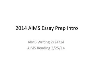 2014 AIMS Essay Prep Intro