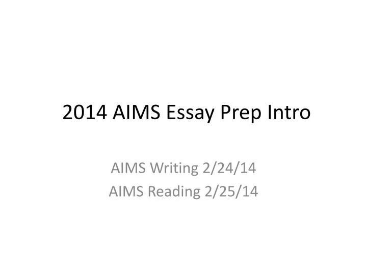 2014 aims essay prep intro