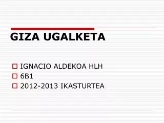 giza ugalketa