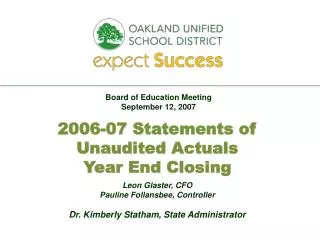 2006-07 Statements of Unaudited Actuals Year End Closing