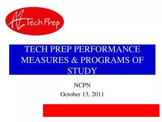 TECH PREP PERFORMANCE MEASURES &amp; PROGRAMS OF STUDY