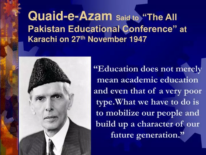 quaid e azam said to the all pakistan educational conference at karachi on 27 th november 1947