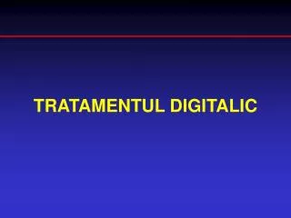 tratamentul digitalic