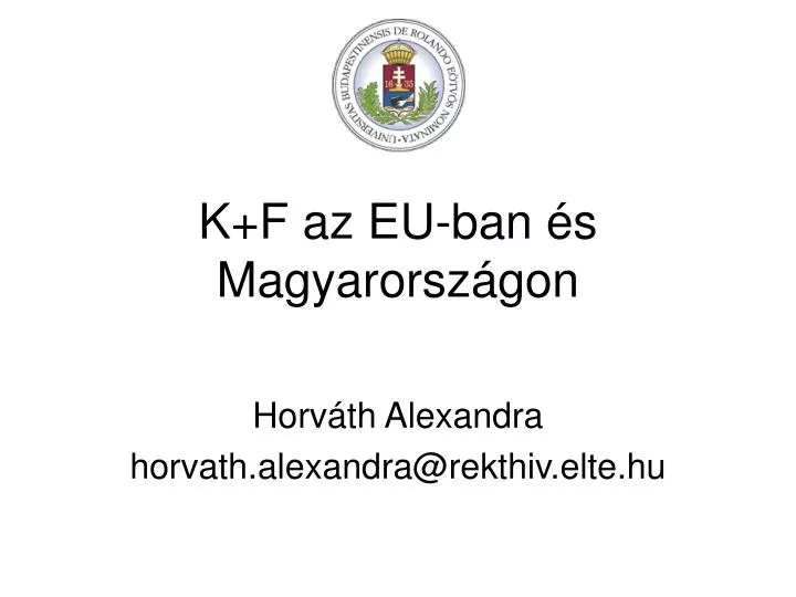 k f az eu ban s magyarorsz gon